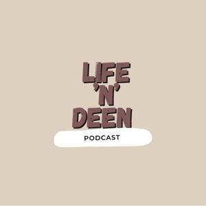 Life’N’Deen Podcast