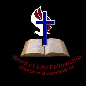 Word of Life Fellowship- Indiana Messages