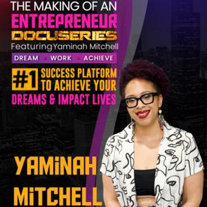 Coach Yamz: The Making of an Entrepreneur Docuseries