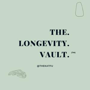 THE LONGEVITY VAULT BY KAT FU