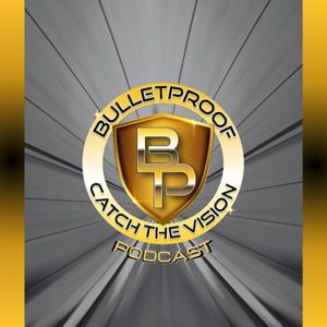 Bulletproof Catch the Vision