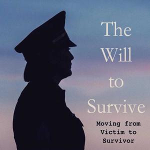 The Will to Survive