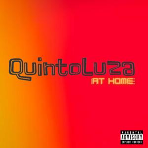 QuintoLuza (at home)