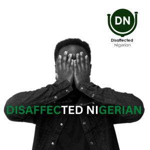 Disaffected Nigerian