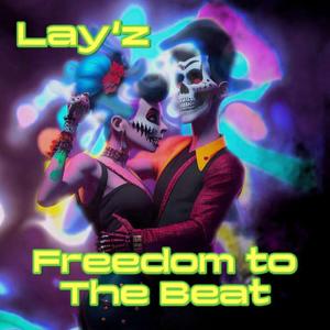 Freedom to the Beat