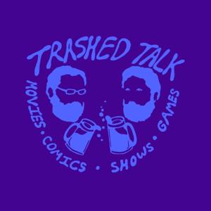 Trashed Talk Podcast