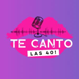 Te canto las 40!