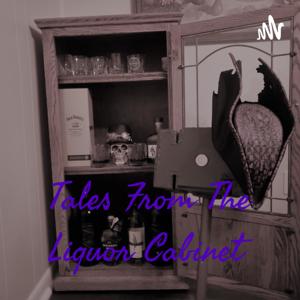 Tales From The Liquor Cabinet