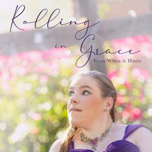 Rolling in Grace Podcast