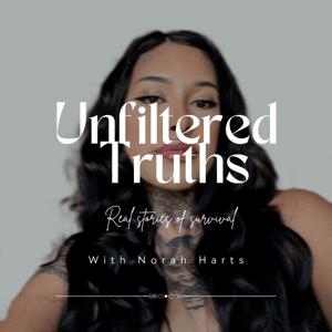 Unfiltered Truths: Real Stories of Survival