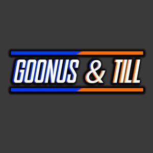 Goonus & Till