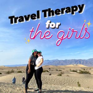 Travel Therapy for the Girls