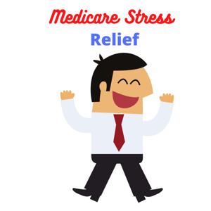 Medicare Stress Relief