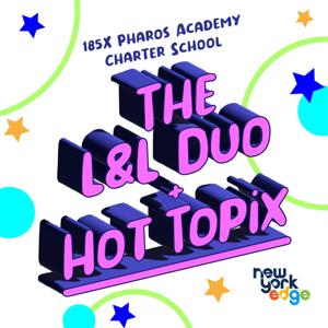 The L&L Duo & Hot Topix