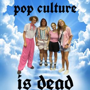 Pop Culture is Dead