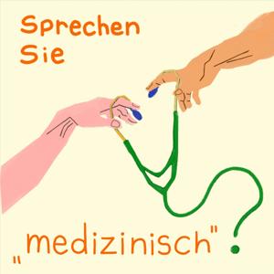 Sprechen Sie "medizinisch"?
