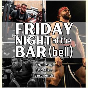Friday Night at the Bar(bell)