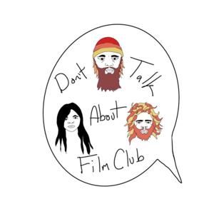 Don't Talk About Film Club