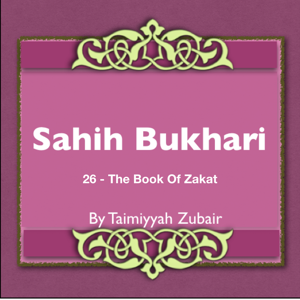 Sahih Bukhari The Book Of Zakat