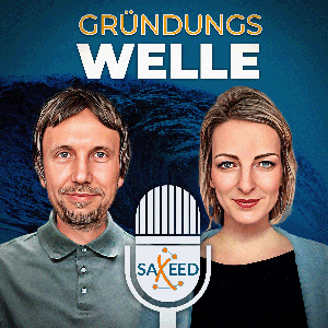 Gründungswelle - Der Podcast von SAXEED