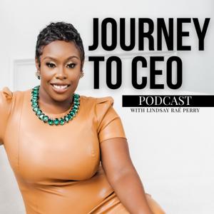 Journey to CEO®️ Podcast