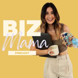 Biz Mama Podcast