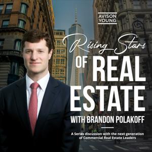 Rising Stars of Real Estate with Brandon Polakoff
