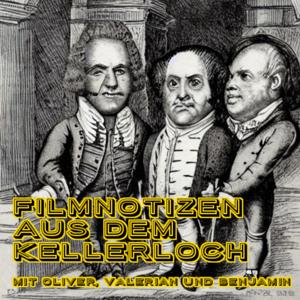 Filmnotizen aus dem Kellerloch
