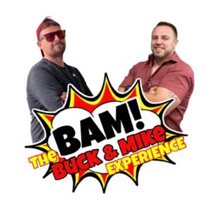 Buck and Mike Experience