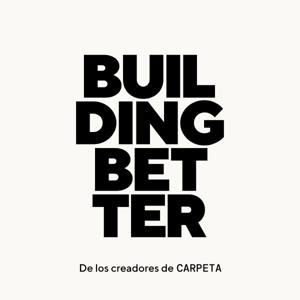 Building Better