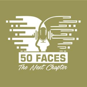 Fiftyfaces Focus Podcast - The Next Chapter
