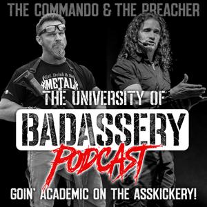 The University of Badassery Podcast by Pat McNamara & C. J. Ortiz