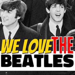 We Love The Beatles