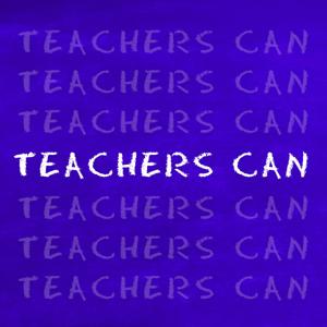 Teachers Can