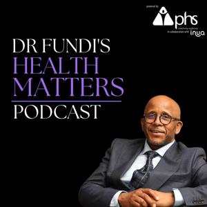 Health Matters Podcast With Dr Fundi