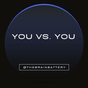 You vs. You
