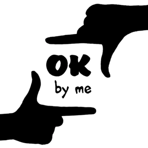 OK by Me