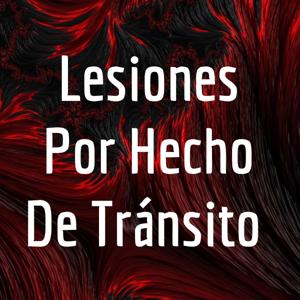 Lesiones Por Hecho De Tránsito