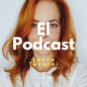 El Podcast de Laura Termini