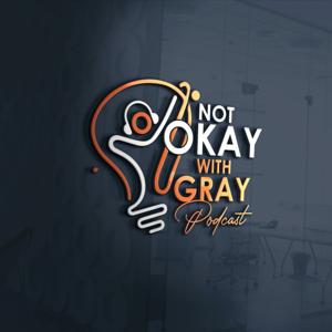 Not Okay With Gray