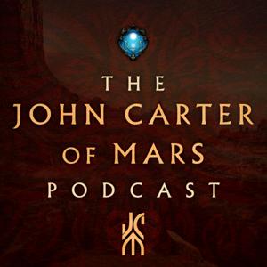The John Carter of Mars Podcast