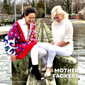 Mother Fackers