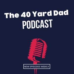 The 40 Yard Dad