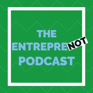 The EntrepreNOT