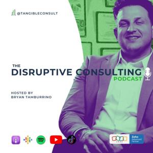 The Disruptive Consulting Podcast