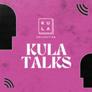 KULA Talks