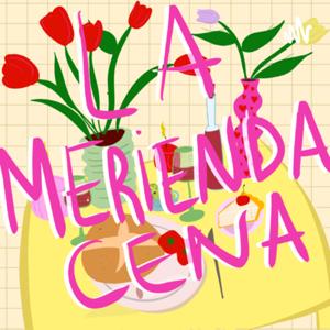La meriendacena