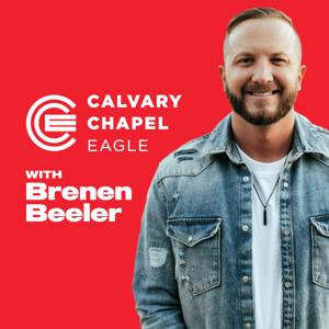 Calvary Chapel Eagle with Brenen Beeler