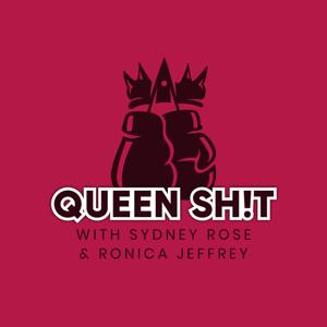 Queen SH!T