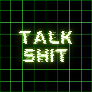 TalkShit